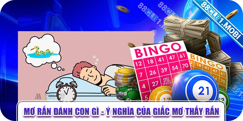 Mơ rắn đánh con gì - Ý nghĩa của giấc mơ thấy rắn